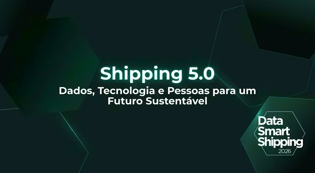 DataSmart Shipping Conference 2026: O Futuro do Transporte Marítimo em Jogo