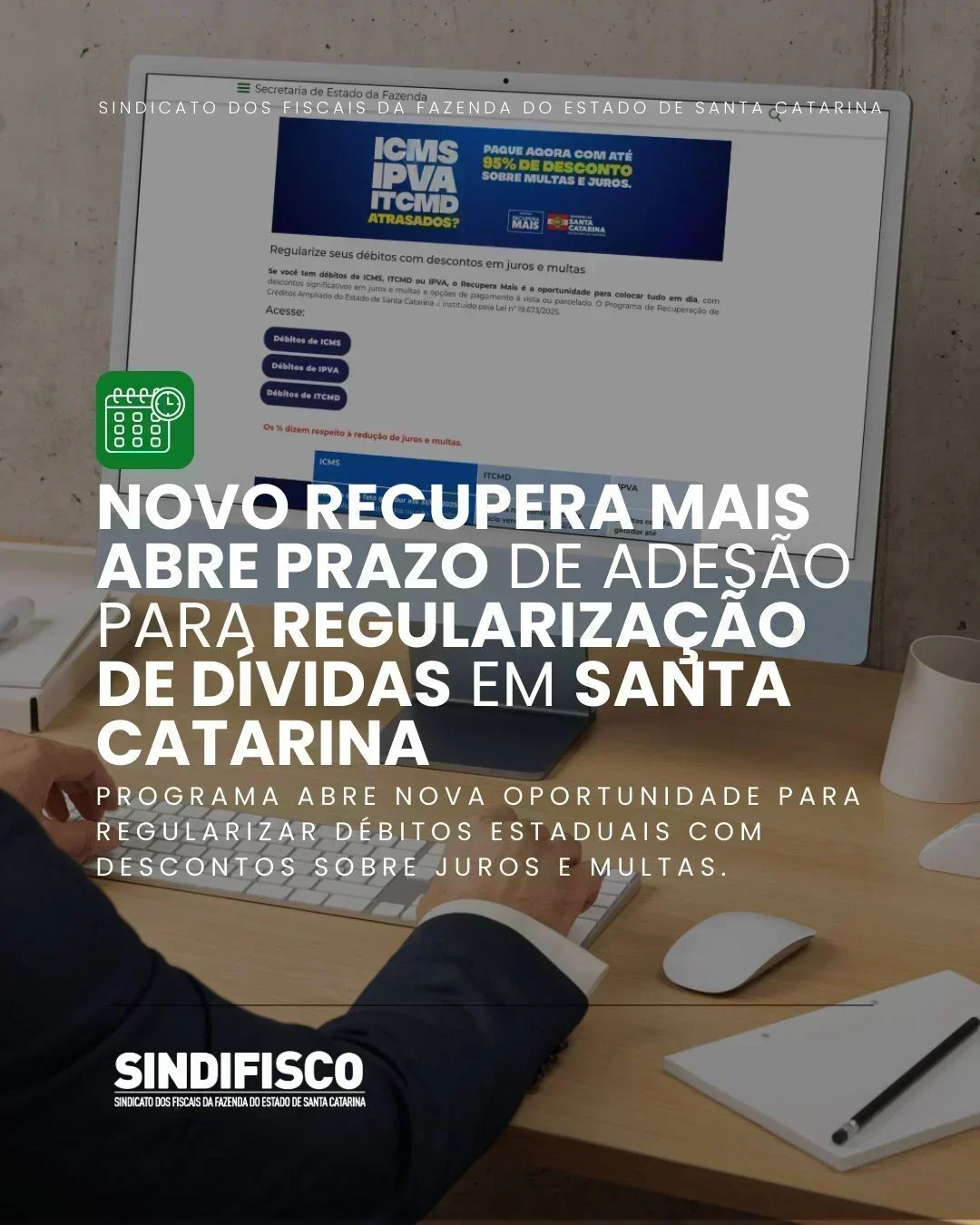 Recupera Mais: Oportunidade Única para Regularização de Dívidas em SC